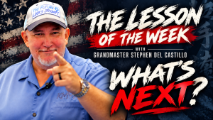 Graphic that shows Grandmaster Stephen Del Castillo pointing and the words "The Lesson of the Week" and "What's Next?"